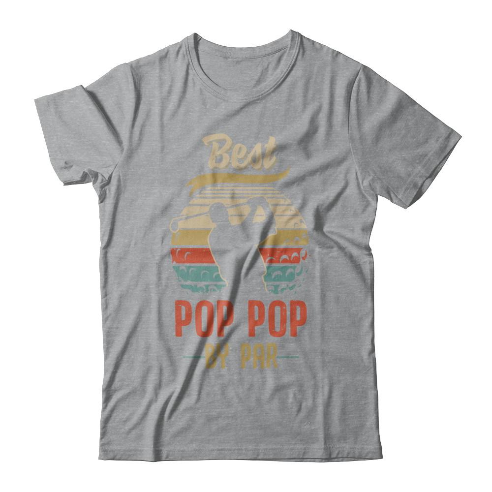 Vintage Best Pop Pop By Par Fathers Day Funny Golf Gift-T-Shirt & Hoodie-Classic T-Shirt-Sport Grey