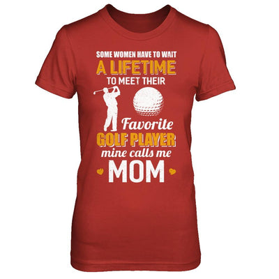 Funny My Favorite Golf Player Calls Me Mom-T-Shirt & Hoodie-