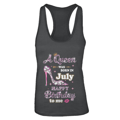 A Queen Was Born In July Happy Birthday To Me Gift-T-Shirt & Tank Top-Women's Ideal Racerback Tank-Black