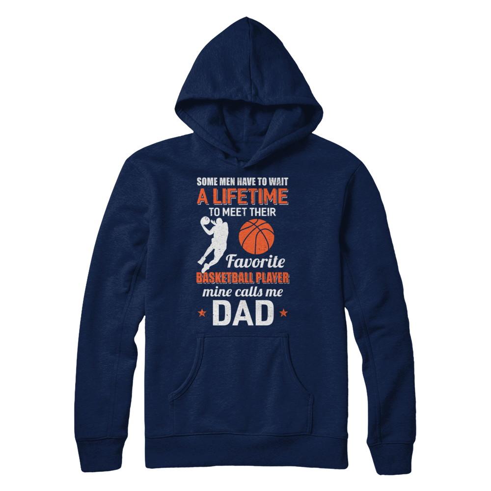 Funny My Favorite Basketball Player Calls Me Dad-T-Shirt & Hoodie-