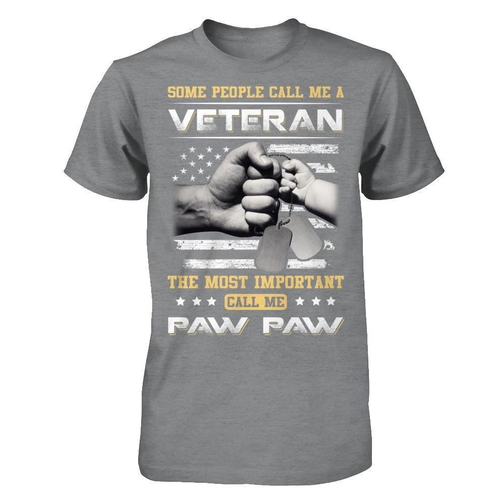 Some People Call Me Veteran The Most Important Call Me Paw Paw-T-Shirt & Hoodie-Classic T-Shirt-Sport Grey