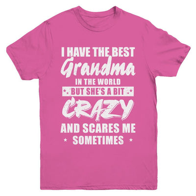 I Have The Best Grandma In The World Kids Youth-Youth Shirt-