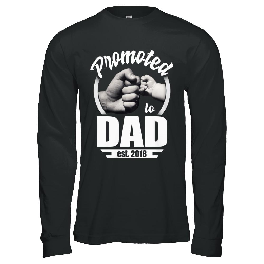 Promoted To Dad 2018 Fathers Day Gift-T-Shirt & Hoodie-Long Sleeve T-Shirt-Black