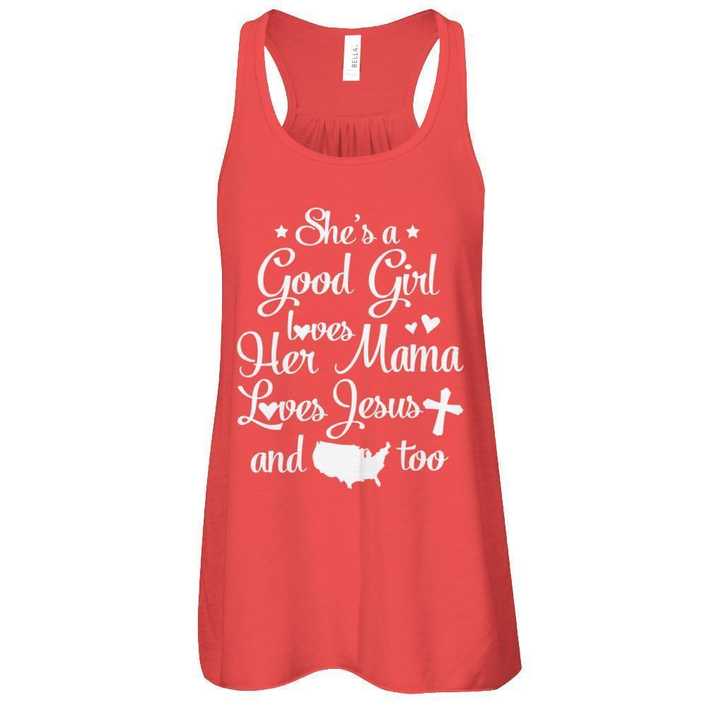 She's A Good Girl Love Her Mama Loves Jesus And American Too-T-Shirt & Tank Top-Women's Flowy Racerback Tank-Red