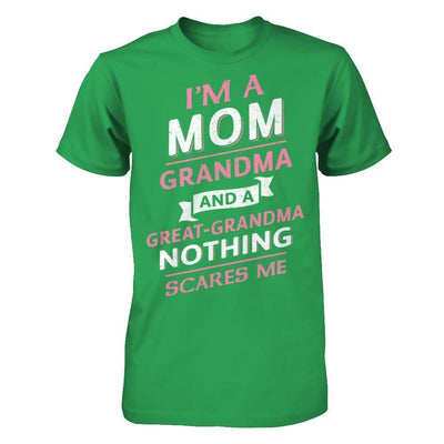 I'm A Mom Grandma And A Great Grandma Nothing Scares Me-T-Shirt & Hoodie-Premium T-Shirt-Kelly Green
