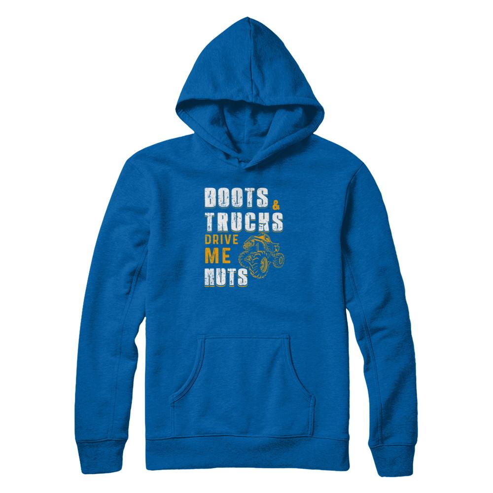 Boots And Trucks Drive Me Nuts-T-Shirt & Tank Top-Pullover Hoodie-Royal