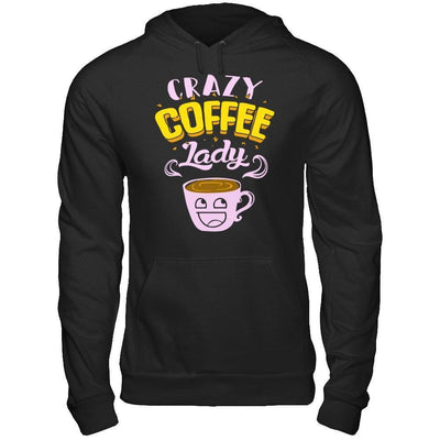 Crazy Coffee Lady-T-Shirt & Hoodie-Pullover Hoodie-Black