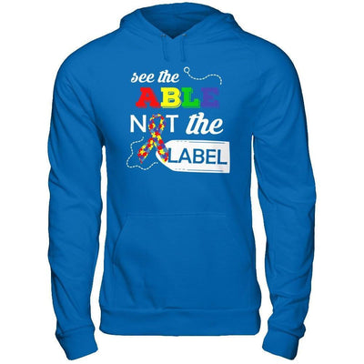 See The Able Not The Label Autism Awareness Month-T-Shirt & Hoodie-Pullover Hoodie-Royal