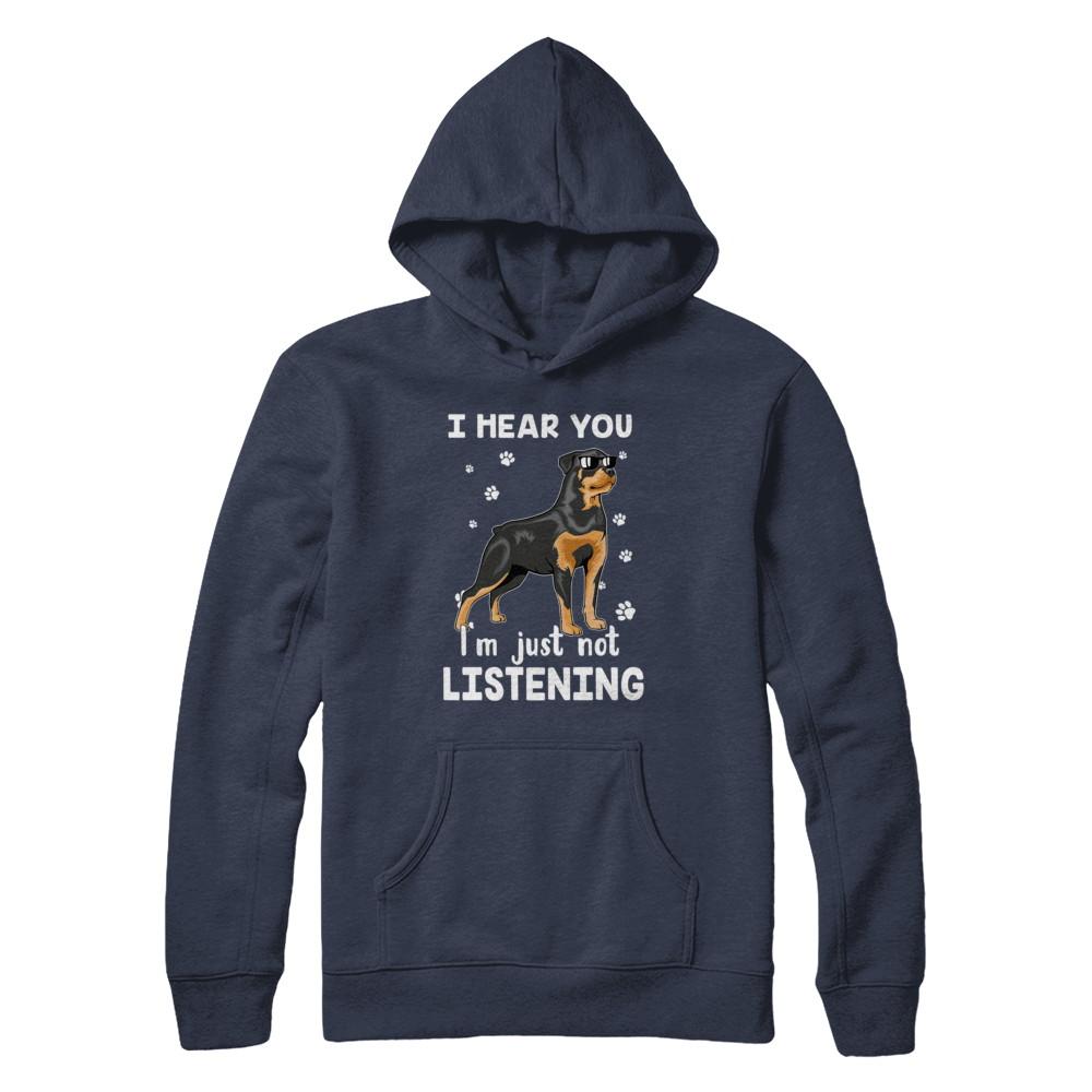 I Hear You I'm Just Not Listening Funny Rottweiler-T-Shirt & Hoodie-Pullover Hoodie-Navy