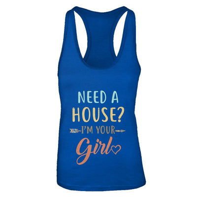 Funny Girlfriend Need A House Im Your Girl-T-Shirt & Tank Top-Women's Ideal Racerback Tank-Royal