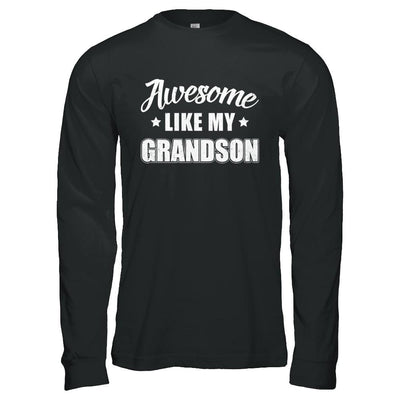 Awesome Like My Grandson Papa Grandma Fathers Mothers Day-T-Shirt & Hoodie-Long Sleeve T-Shirt-Black