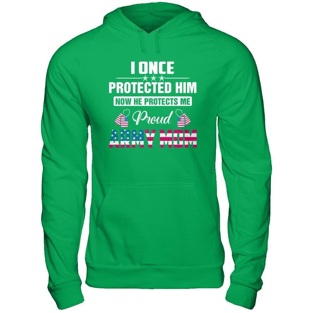 I Once Protected Him He Protects Me Proud Army Mom-T-Shirt & Hoodie-Pullover Hoodie-Irish Green