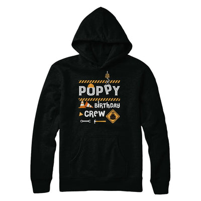 Poppy Birthday Crew Construction Birthday Party Gift-T-Shirt & Hoodie-Pullover Hoodie-Black