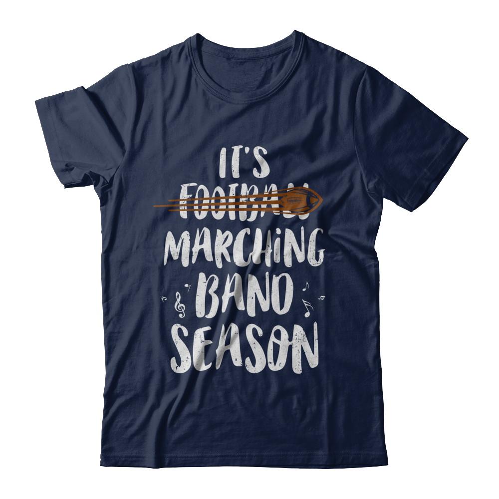 It's Marching Band Season Not Football Funny Music-T-Shirt & Hoodie-Classic T-Shirt-Navy