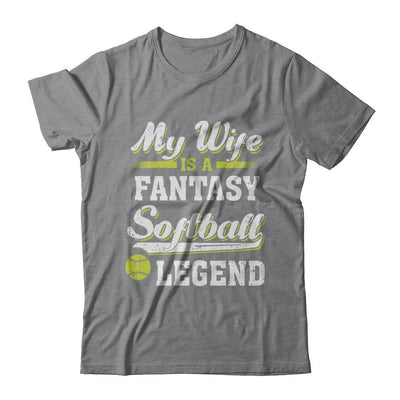 My Wife Is A Fantasy Softball Legend-T-Shirt & Hoodie-Classic T-Shirt-Sport Grey