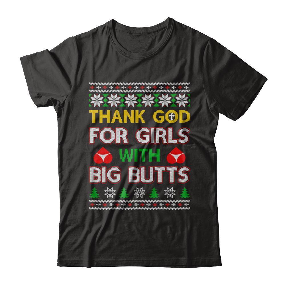 Thank God For Girls With Big Butts Funny Ugly Sweater-T-Shirt & Sweatshirt-Classic T-Shirt-Black