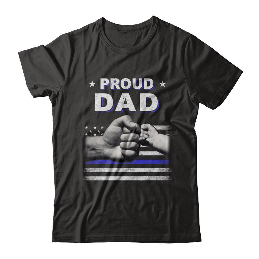 Proud Dad Police Thin Blue Line Flag Fathers Day-T-Shirt & Hoodie-Classic T-Shirt-Black