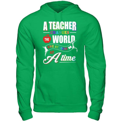 A Teacher Changes The World One Student At A Time-T-Shirt & Hoodie-Pullover Hoodie-Irish Green