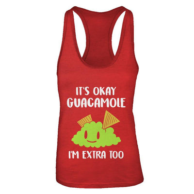 It's Okay Guacamole I'm Extra Too-T-Shirt & Tank Top-Women's Ideal Racerback Tank-Red
