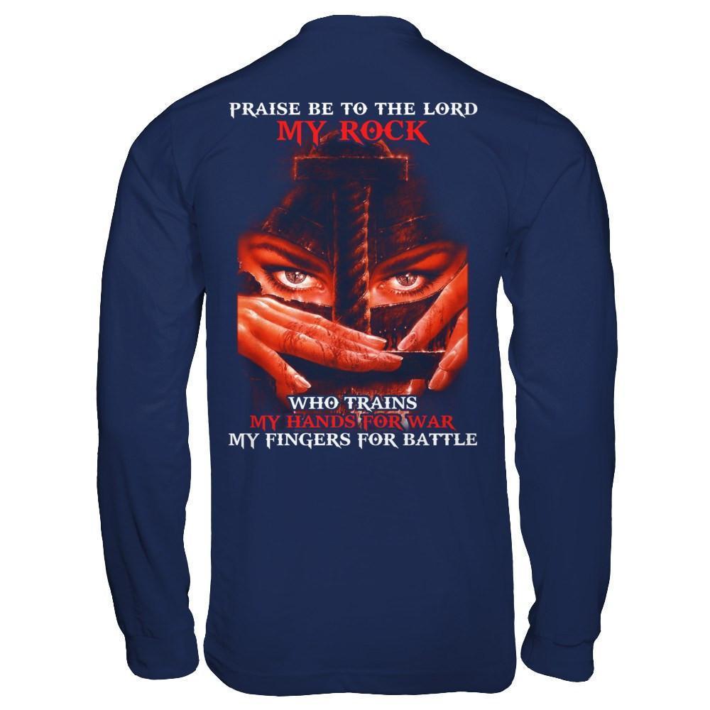Praise Be To The Lord My Rock Who Trains My Hands For War-T-Shirt & Hoodie-Long Sleeve T-Shirt-Navy