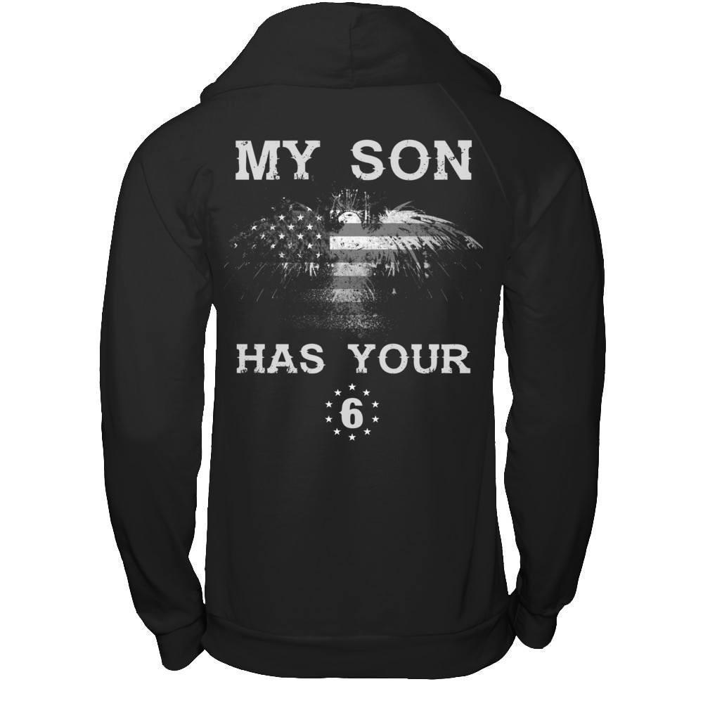 My Son Has Your Six-T-Shirt & Hoodie-Pullover Hoodie-Black