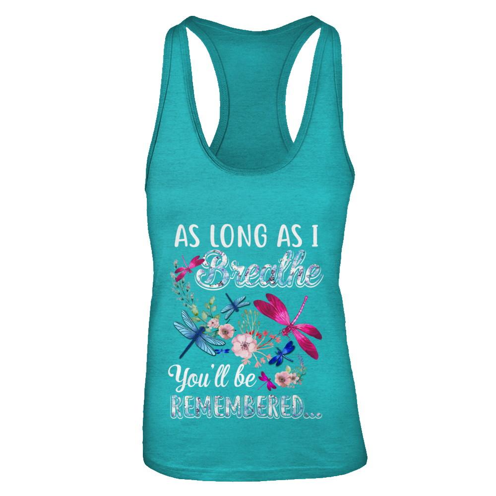 As Long As I Breathe You Will Be Remembered Dragonfly-T-Shirt & Tank Top-Women's Ideal Racerback Tank-Tahiti Blue