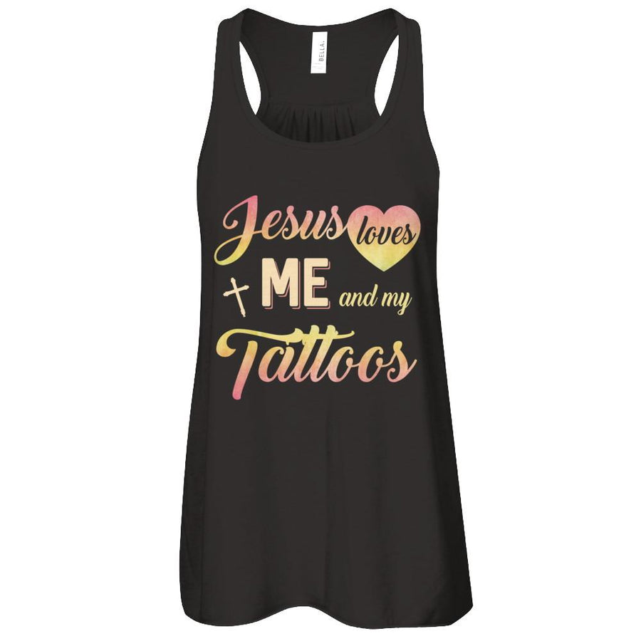 Jesus Loves Me And My Tattoos Christian Gift-T-Shirt & Tank Top-Women's Flowy Racerback Tank-Black