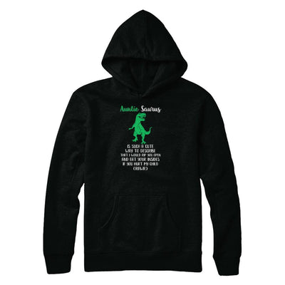Auntie Saurus Is Such A Cute Way To Describe Auntie Gift-T-Shirt & Tank Top-Pullover Hoodie-Black
