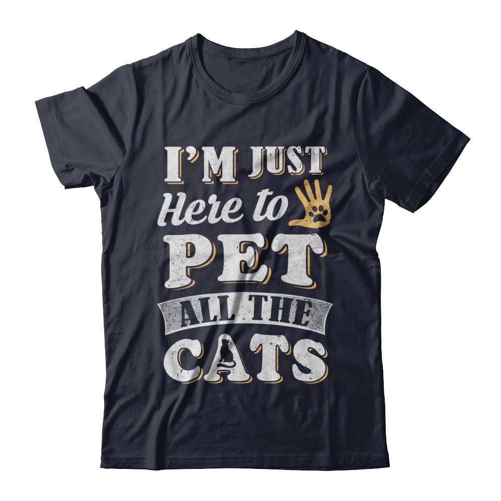 I'm Just Here To Pet All The Cats-T-Shirt & Sweatshirt-Premium T-Shirt-Midnight Navy
