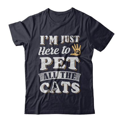 I'm Just Here To Pet All The Cats-T-Shirt & Sweatshirt-Premium T-Shirt-Midnight Navy