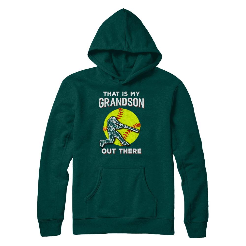 That's My Grandson Out There Softball Grandma Papa-T-Shirt & Hoodie-Pullover Hoodie-Deep Forest