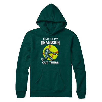 That's My Grandson Out There Softball Grandma Papa-T-Shirt & Hoodie-Pullover Hoodie-Deep Forest