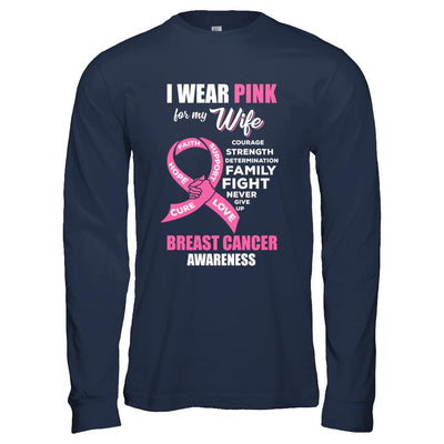 Breast Cancer I Wear Pink For My Wife Husband-T-Shirt & Hoodie-Long Sleeve T-Shirt-Navy