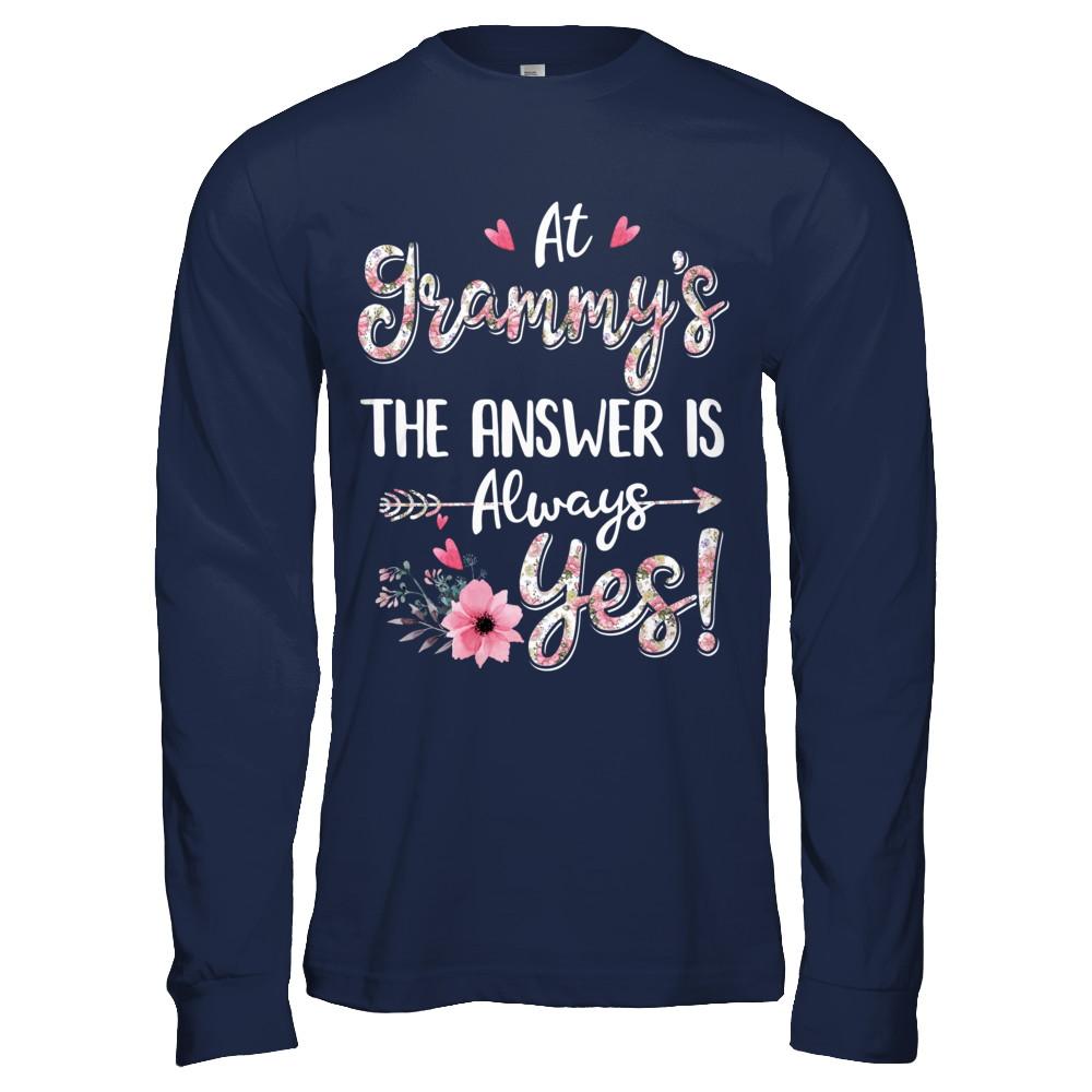 At Grammy's The Answer Is Always Yes Floral Mothers Day Gift-T-Shirt & Hoodie-Long Sleeve T-Shirt-Navy