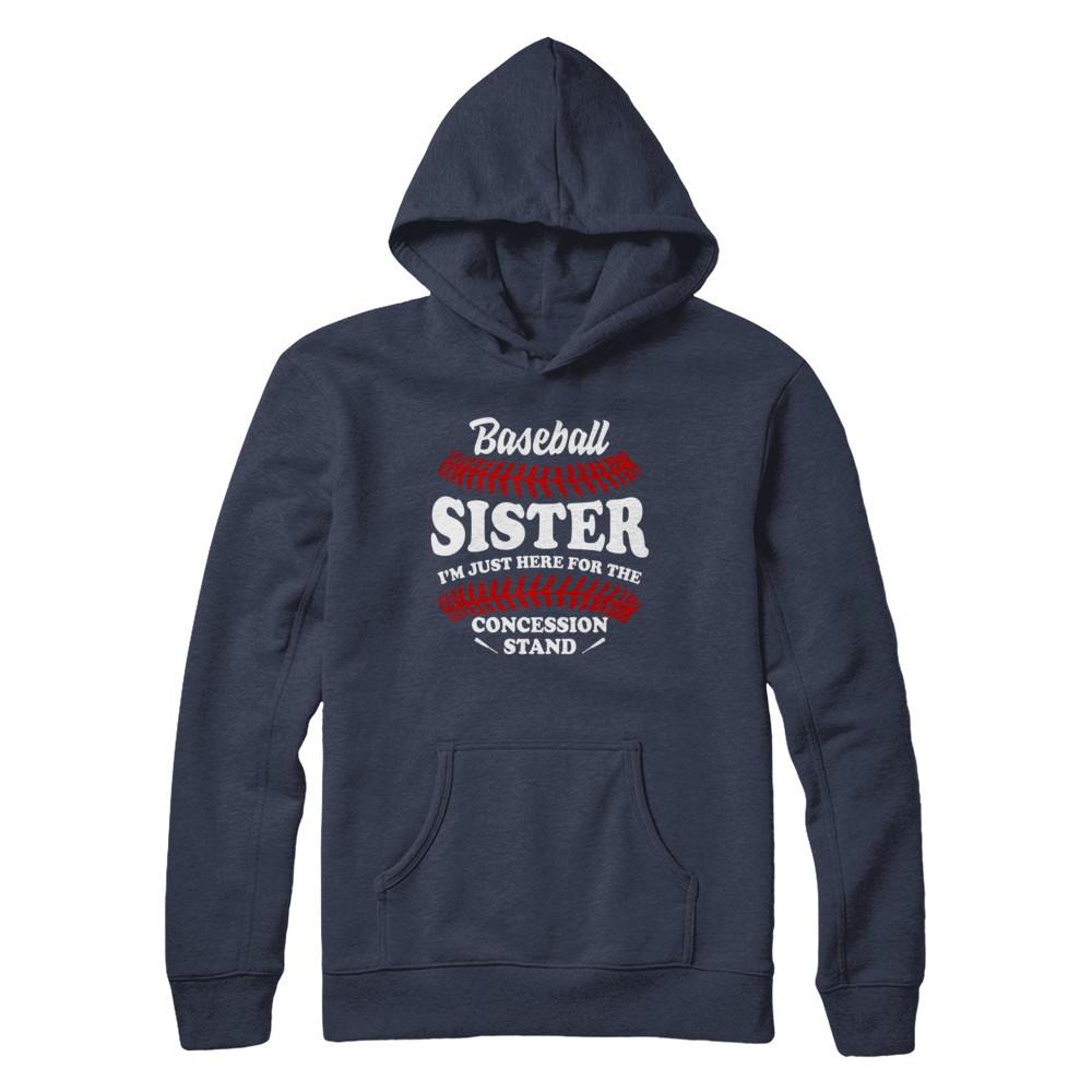 Baseball Sister I'm Just Here For The Concession Stand-T-Shirt & Hoodie-Pullover Hoodie-Navy