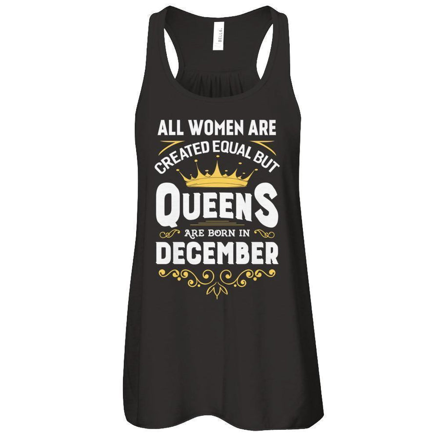 All Women Are Created Equal But Queens Are Born In December-T-Shirt & Tank Top-Women's Flowy Racerback Tank-Black