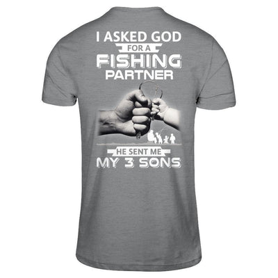 I Asked God For A Fishing Partner He Sent Me My Three Sons-T-Shirt & Hoodie-Classic T-Shirt-Sport Grey