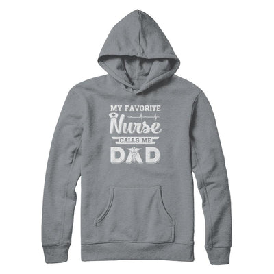 My Favorite Nurse Calls Me Dad Fathers Day Gift-T-Shirt & Hoodie-Pullover Hoodie-Light Steel