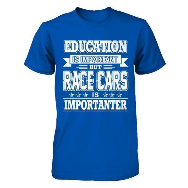 Education Is Important But Race Cars Is Importanter-T-Shirt & Hoodie-Premium T-Shirt-Royal