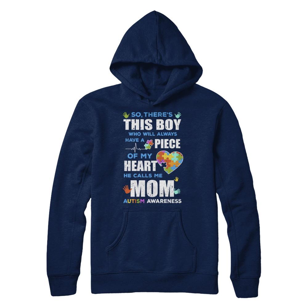There's This Boy He Calls Me Mom Autism Awareness-T-Shirt & Hoodie-