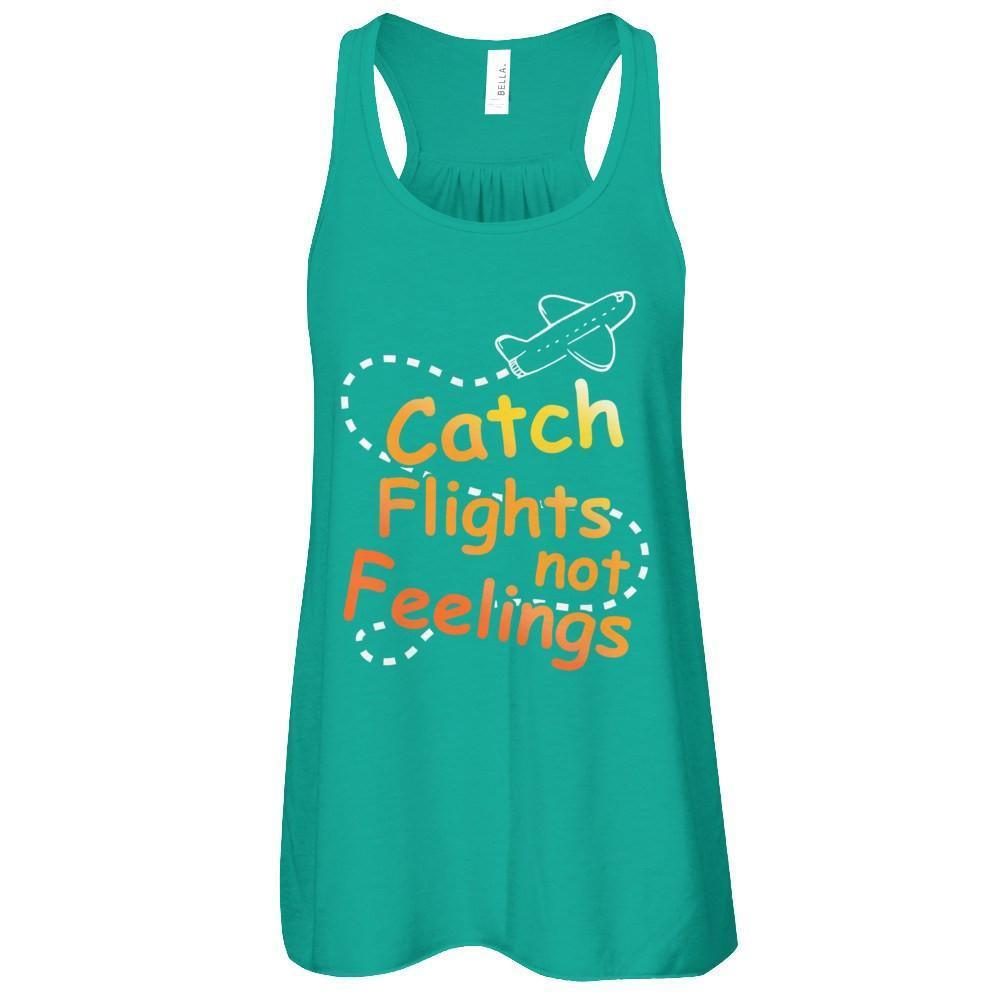 Catch Flights Not Feelings-T-Shirt & Tank Top-Women's Flowy Racerback Tank-Kelly