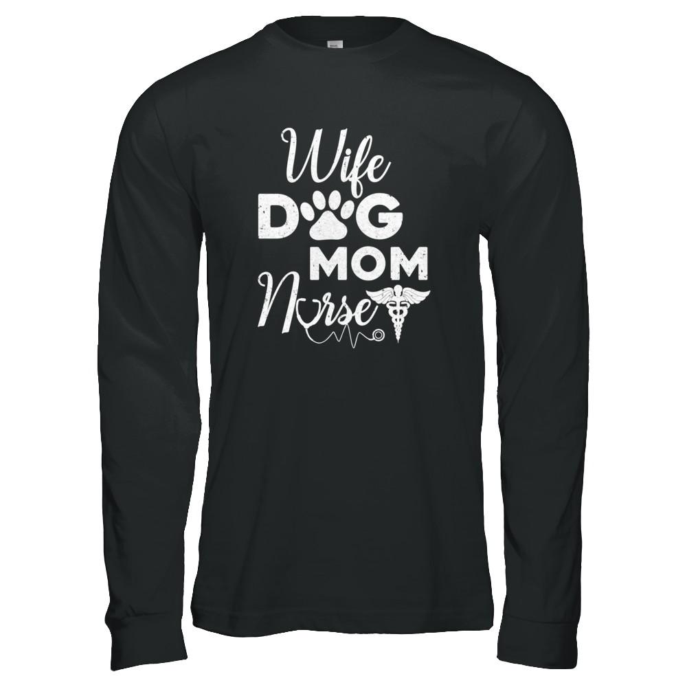 Wife Dog Mom Nurse-T-Shirt & Tank Top-Long Sleeve T-Shirt-Black