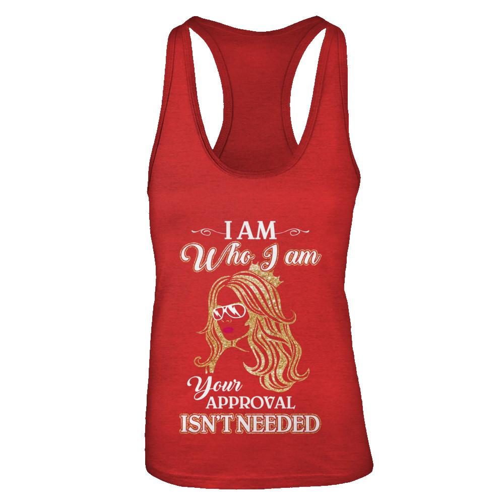 I Am Who I Am Your Approval Is Not Needed-T-Shirt & Tank Top-Women's Ideal Racerback Tank-Red