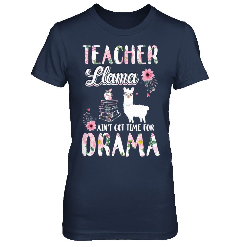 Teacher Llama Ain't Got Time For Your Drama-T-Shirt & Hoodie-Women's T-Shirt-Navy