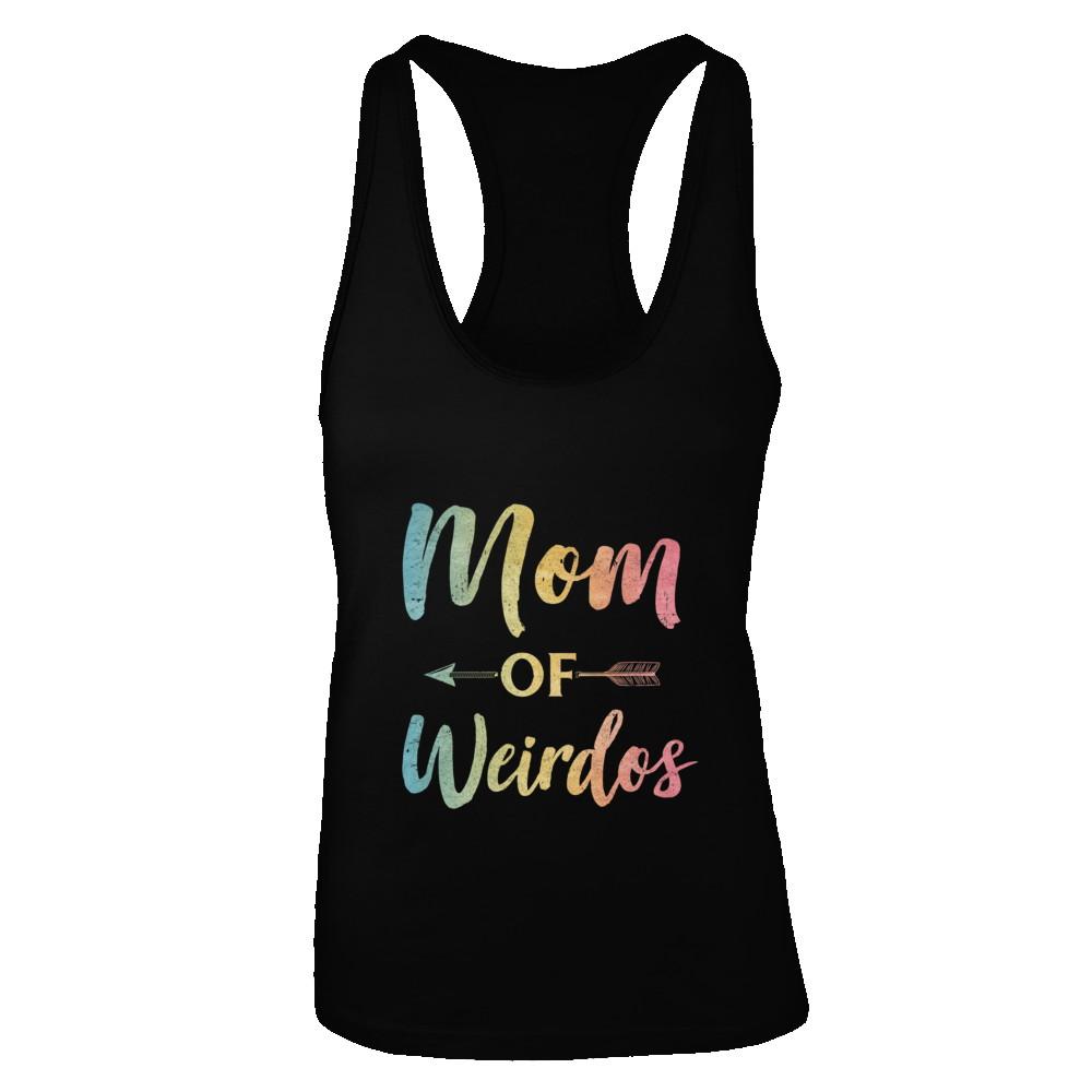 Mom Of Weirdos Gift Mothers Day Proud Moms Weird Kids-T-Shirt & Tank Top-Women's Ideal Racerback Tank-Black