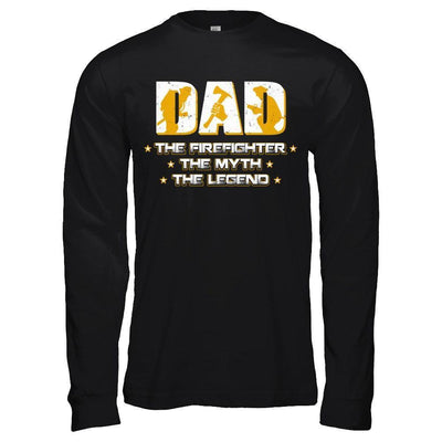 Dad The Firefighter The Myth The Legend-T-Shirt & Hoodie-Long Sleeve T-Shirt-Black