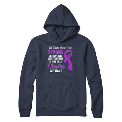 Being Strong Choice Stomach Alzheimer's Epilepsy Awareness-T-Shirt & Hoodie-Pullover Hoodie-Navy