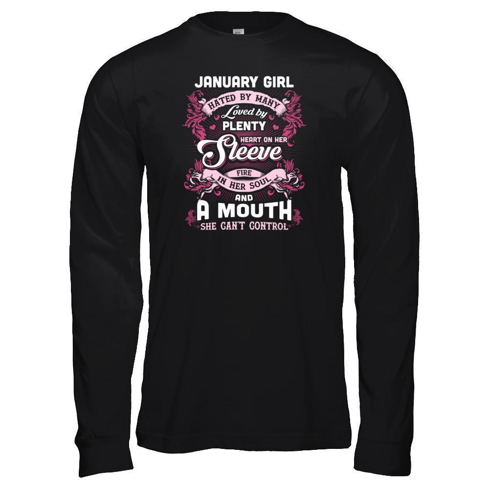 January Girl Hated By Many Loved By Plenty Heart On Her Sleeve-T-Shirt & Tank Top-Long Sleeve T-Shirt-Black