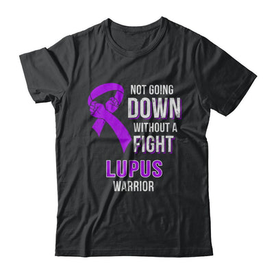 Not Going Down Without A Fight Lupus Awareness Warrior-T-Shirt & Hoodie-Classic T-Shirt-Black