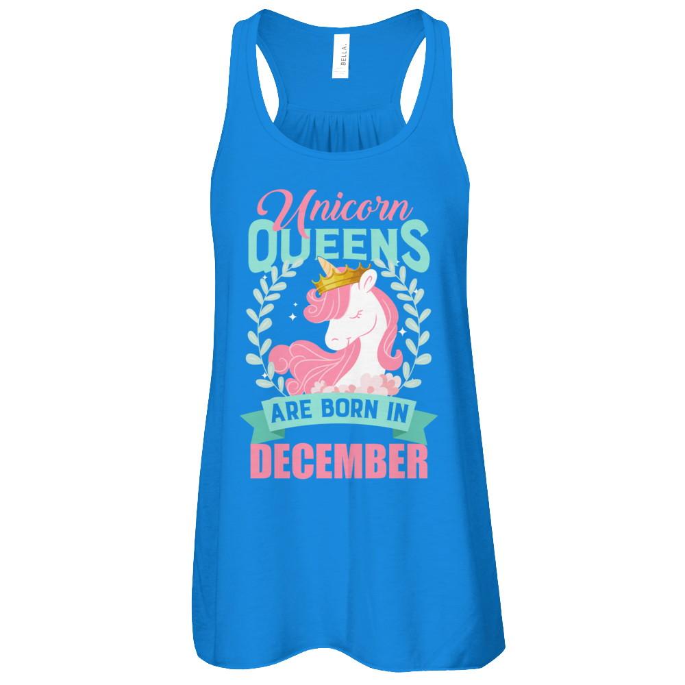 Unicorn Queens Are Born In December Birthday Gift-T-Shirt & Tank Top-Women's Flowy Racerback Tank-True Royal